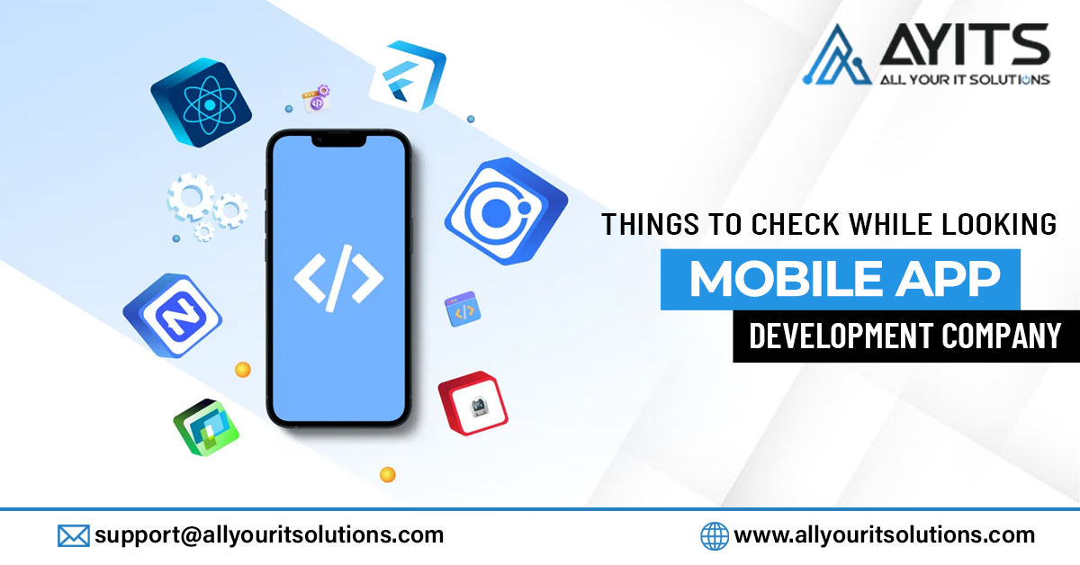 Things to Check While Looking Mobile App Development Company