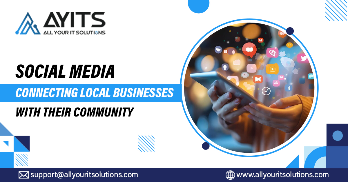 Social Media: Connecting Local Businesses with Their Community